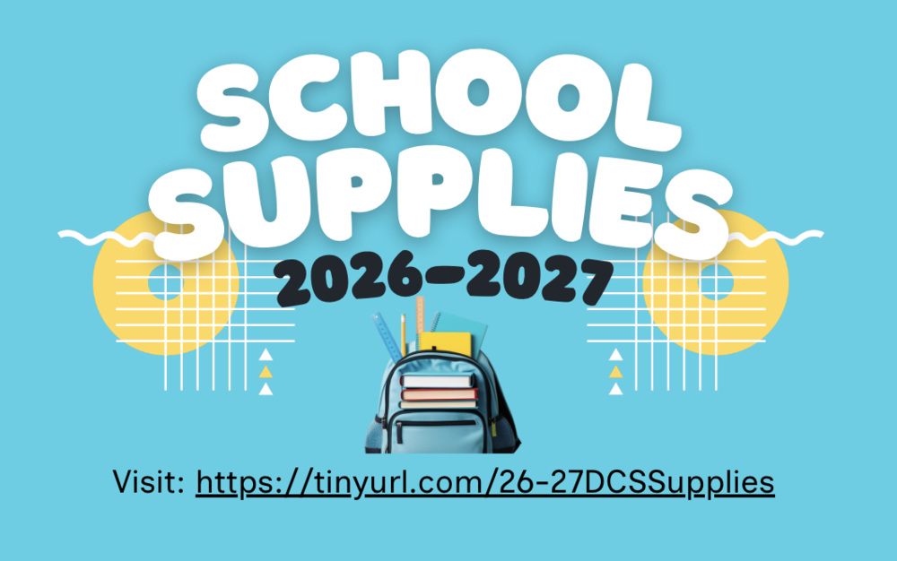 DCS School Supplies https://tinyurl.com/26-27DCSSupplies