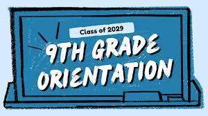 9th Grade Orientation Class of 2029