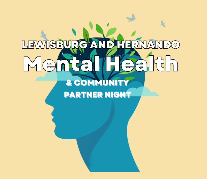Lewisburg & Hernando Mental Health  & Community Partner Night info