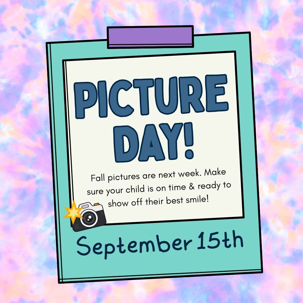 Fall Pictures are next week. Make sure your child is on time and ready to show off their best smile. These pictures will be included in the Yearbook. Pictures will be taken on Tuesday, September 15th. 