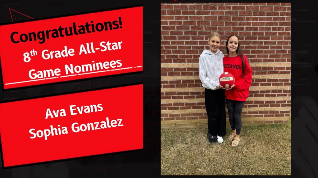 Text says, " Congratulations! 8th Grade All-Star Game Nominees Ava Evans Sophia Gonzalez. The image shows Ava and Sophia standing outside holding a volleyball.