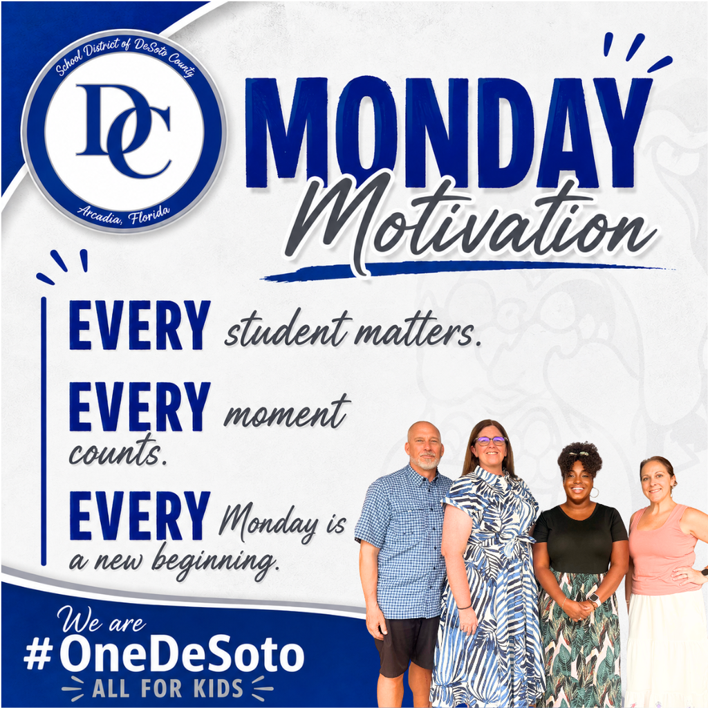 graphic "Monday Motivation: Every student matters. Every Moment Counts. Every Monday is a new beginning."