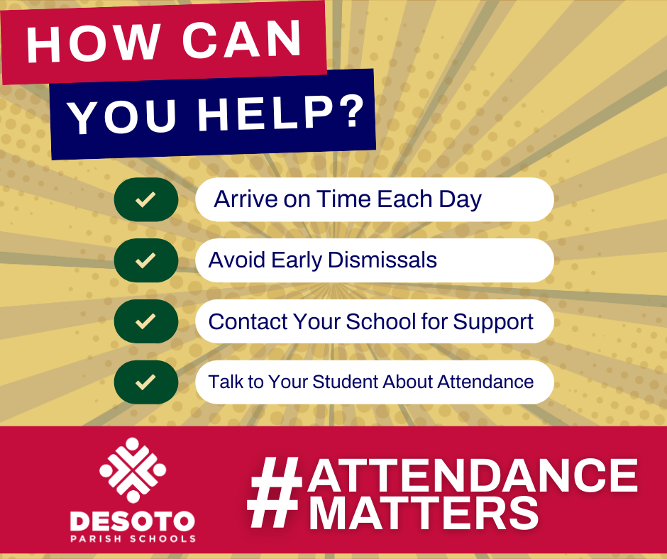 How can you help? Arrive on time each deay, avoid early dismissals, contact your school for support, talk to your student about attendance