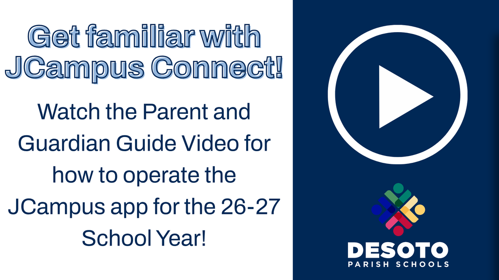 Watch the Parent and Guardian Guide Video for how to operate the JCampus app for the 26-27 School Year!