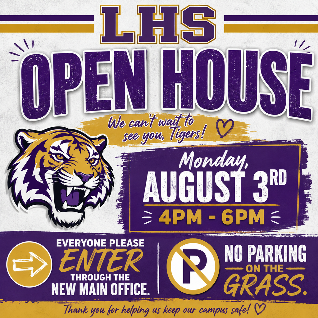 An event poster for LHS Open House on August 3rd from 4pm to 6pm. Features a tiger image.