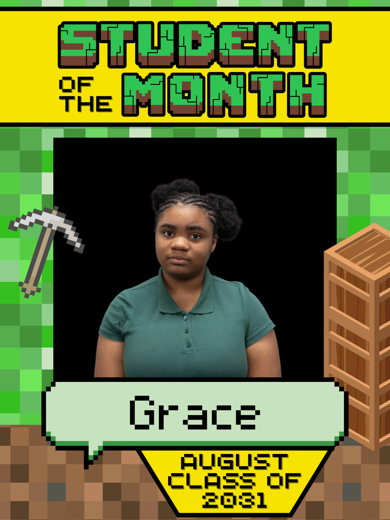 A digital graphic featuring a student, Grace, wearing a green polo shirt. The title reads "Student of the Month" with a pixelated background.