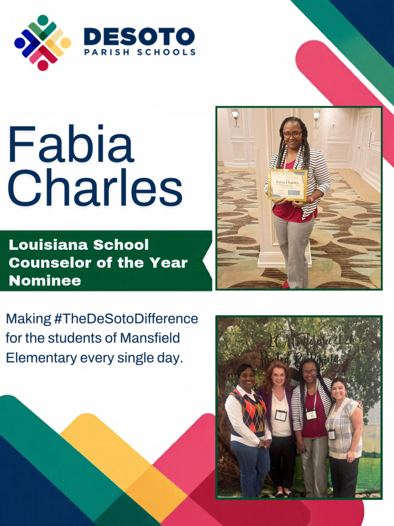 A poster shows Fabia Charles with a certificate. Text reads "Fabia Charles, Louisiana School Counselor of the Year Nominee".