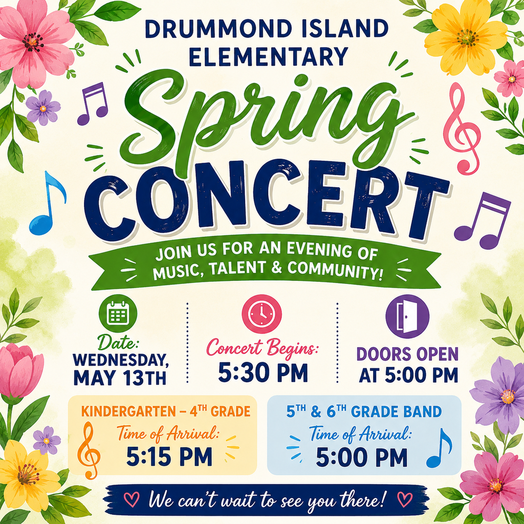 Upcoming Drummond Island Spring Concert on Wednesday May 13th at 5:30 PM.