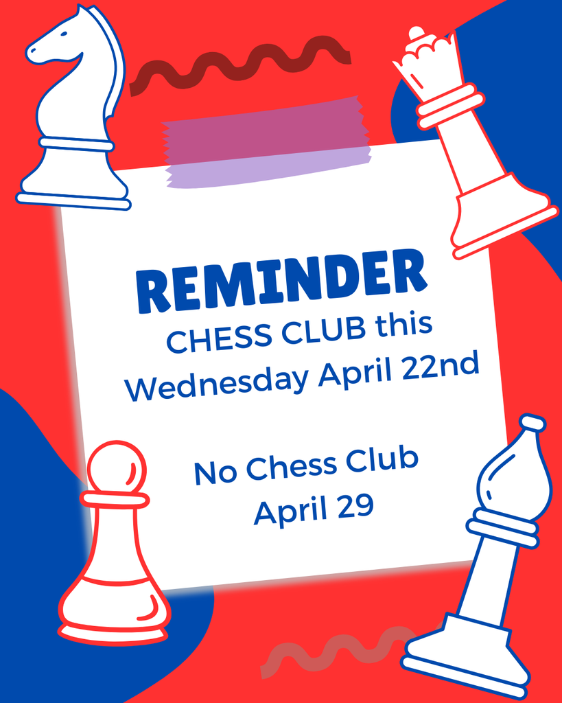 Chess Club Reminder 