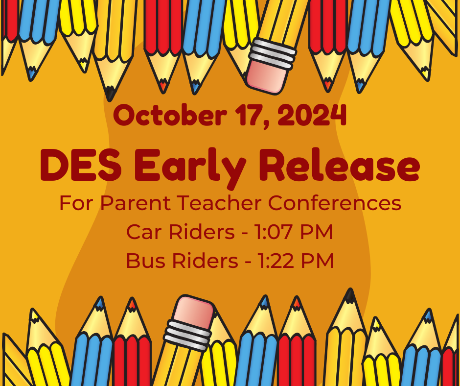 DES Early Release - October 17 - Car riders 1:07 pm, bus riders 1:22 pm