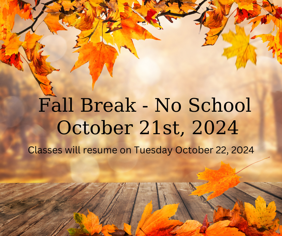 Fall Break - No School October 21, 2024