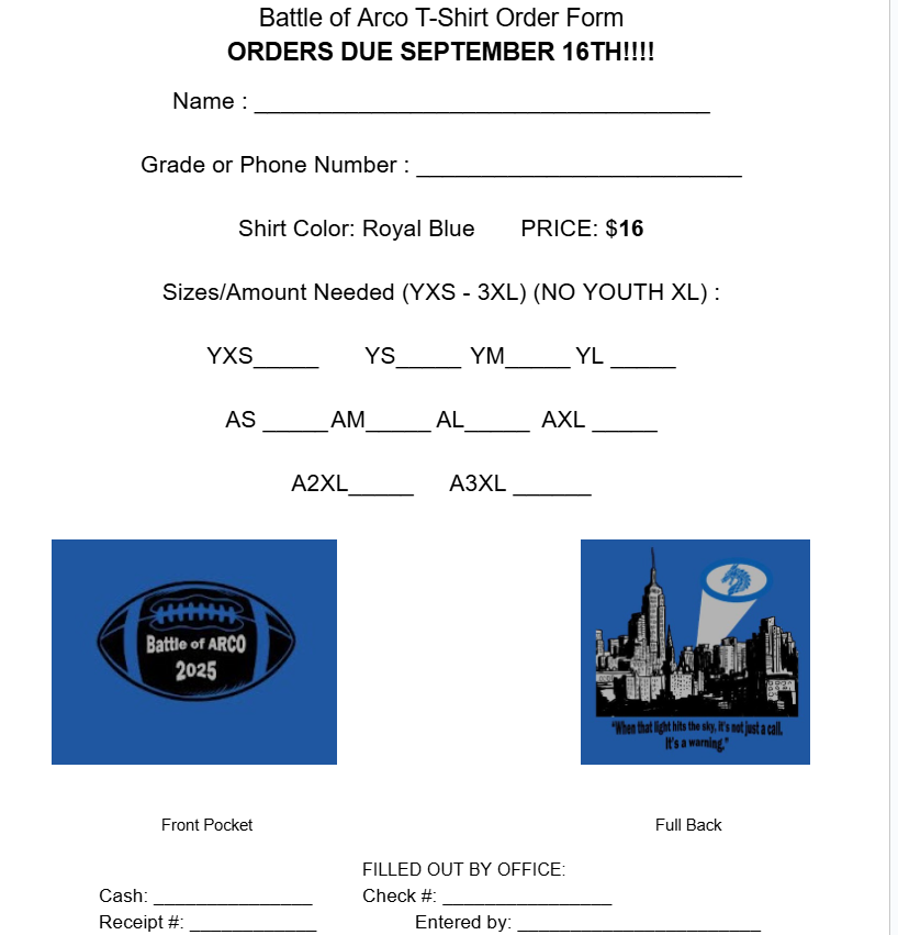 Battle of ARCO shirts on sale now for $16!  Pick up order forms in the DHS office! Deadline for shirt orders is September 16th! 