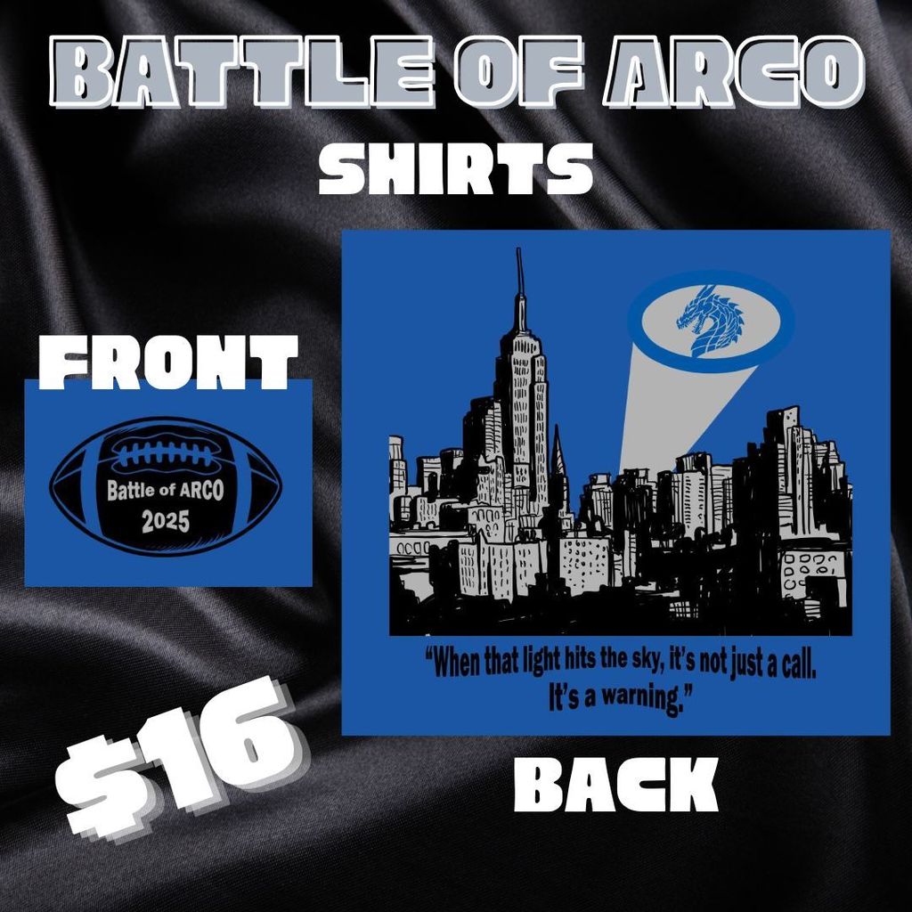 Battle of ARCO shirts on sale now for $16!  Pick up order forms in the DHS office! Deadline for shirt orders is September 16th! 