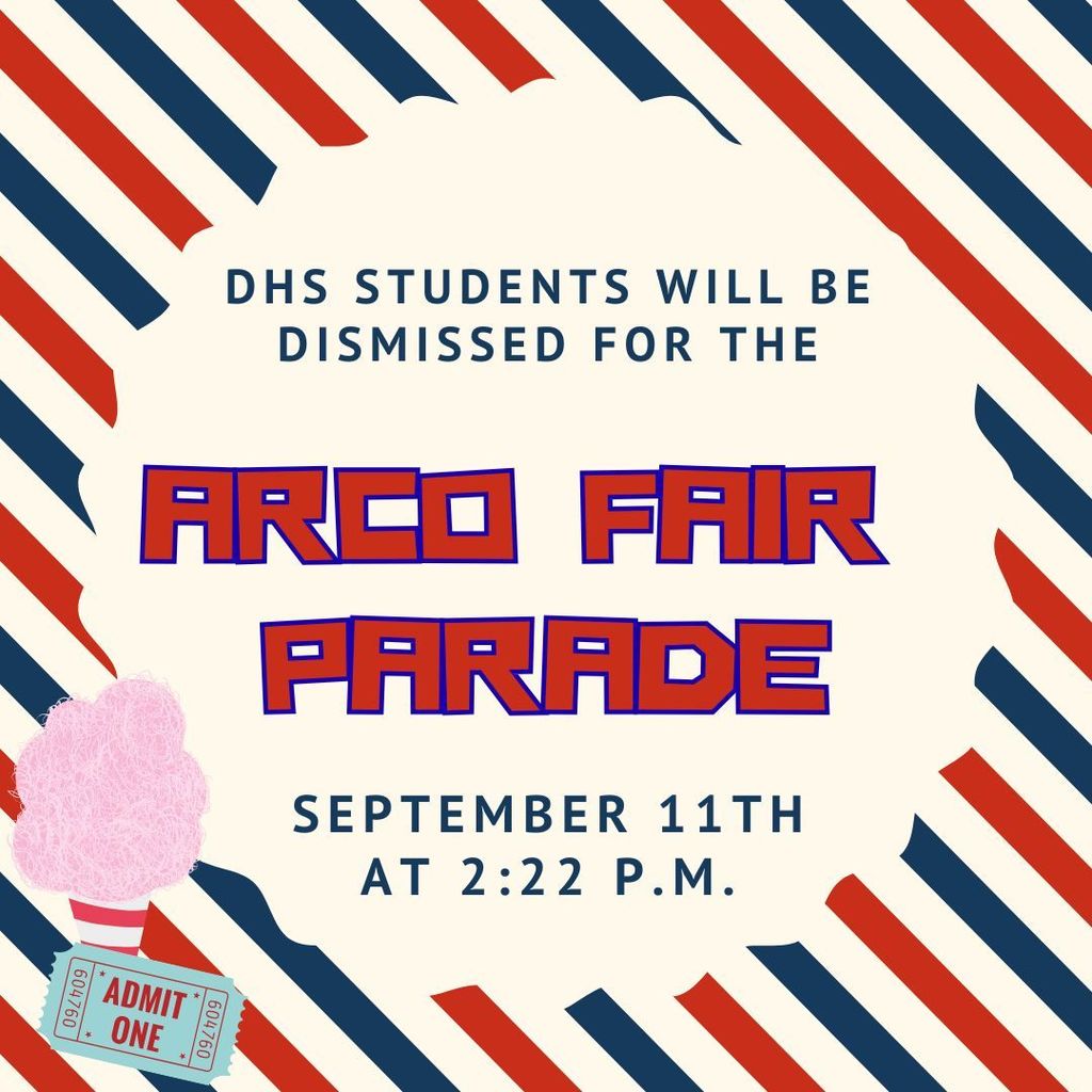 DHS students will be dismissed early on September 11th at 2:22 pm for the Arkansas County Fair.