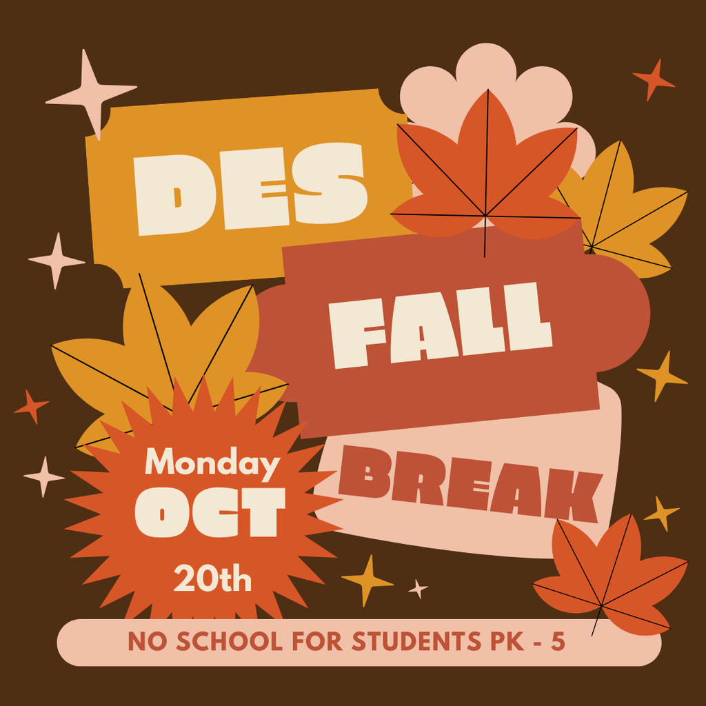 DES Fall Break 2025