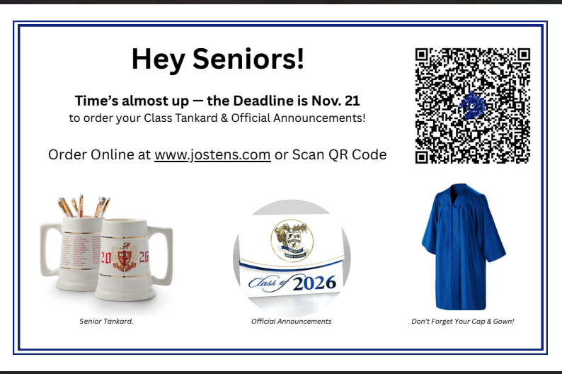 Seniors! ⏰ Time’s almost up — the deadline is November 21 to order your Tankard and Official Announcements! Order online @ www.jostens.com, or use the QR code in the flyer to go directly to the High School's ordering page.