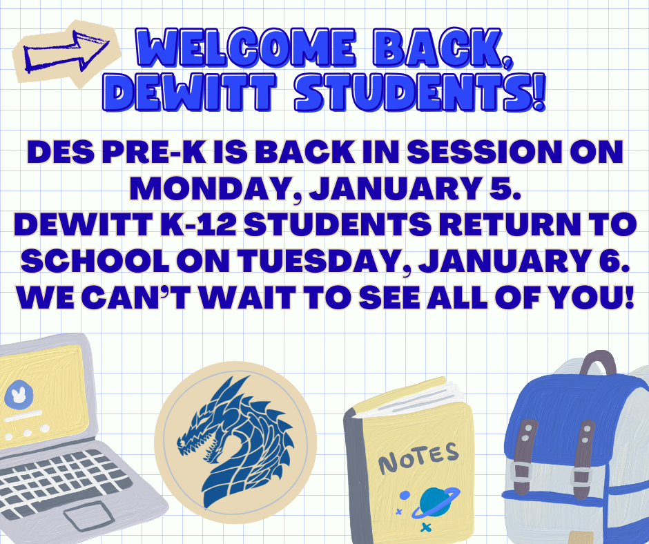 welcome back, dewitt students!