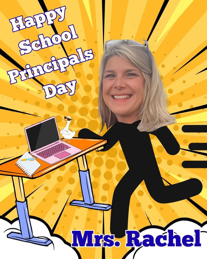 HAPPY SCHOOL PRINCIPALS DAY, MRS. RACHEL!