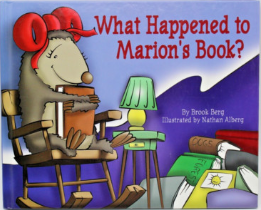 Cover of the book titled What Happened to Marion's Book - it shows Marion the opossum sitting in a chair, with a red hair bow, reading and cuddling with her book