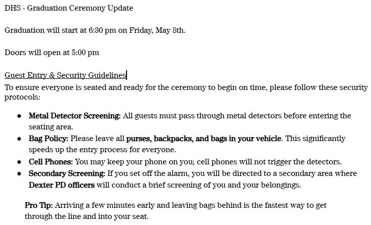 A graphic outlining security procedures for an upcoming ceremony. It states that all guests must pass through metal detectors and asks that purses and bags be left in vehicles to ensure a timely start. It notes that cell phones are permitted through detectors, but any guest who triggers an alarm will undergo secondary screening by Dexter PD officers.
