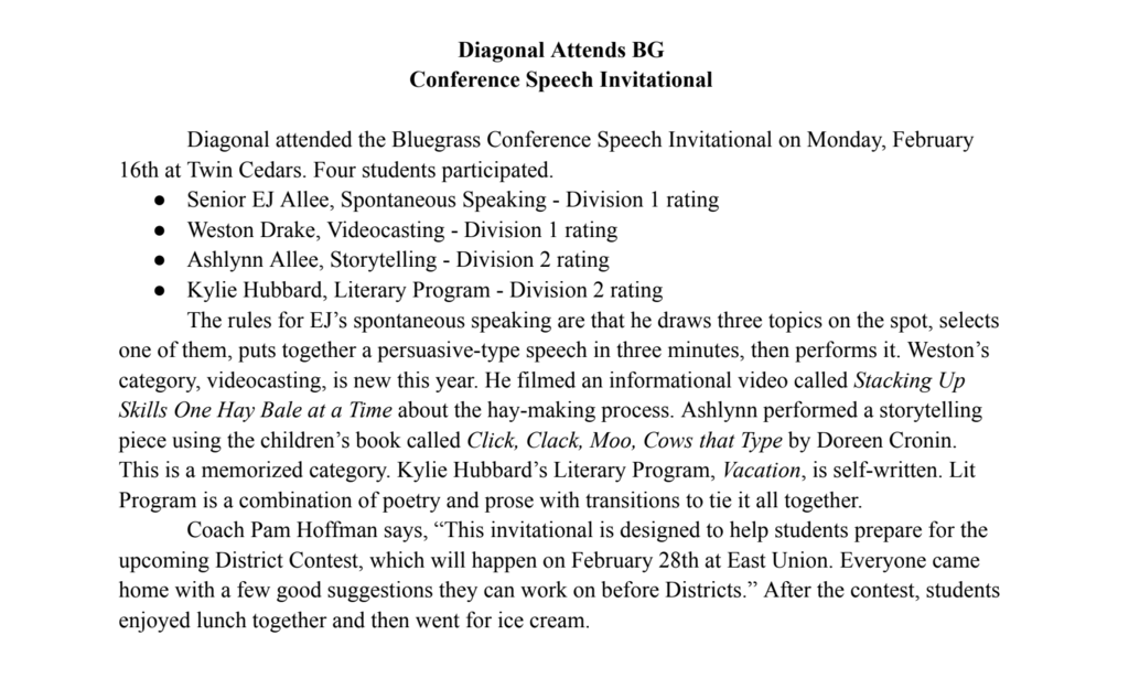 Diagonal attended the Bluegrass Conference Speech Invitational on Monday, February 16 at Twin Cedars. Four students participated. 
