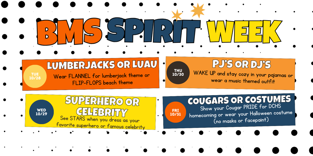 BMS Spirit Week poster listing themed dress-up days for October 28–31. Tuesday (10/28): Lumberjacks or Luau – wear flannel or flip-flops. Wednesday (10/29): Superhero or Celebrity – dress as your favorite superhero or celebrity. Thursday (10/30): PJ’s or DJ’s – wear pajamas or a music-themed outfit. Friday (10/31): Cougars or Costumes – show school pride or wear a Halloween costume (no masks or face paint).