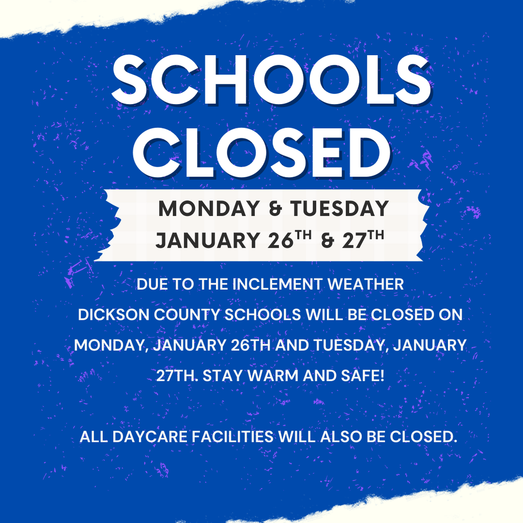Schools Closed January 26th and 27th