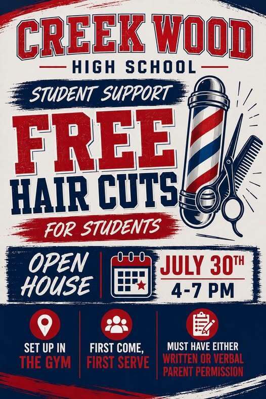 Free Hair Cuts for Students in the gym during Open House July 30th 4-7 PM. First come, first serve. Must have parent permission.