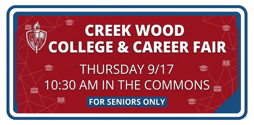 CWHS College & Career Fair 9/17 @ 10:30 AM for seniors only