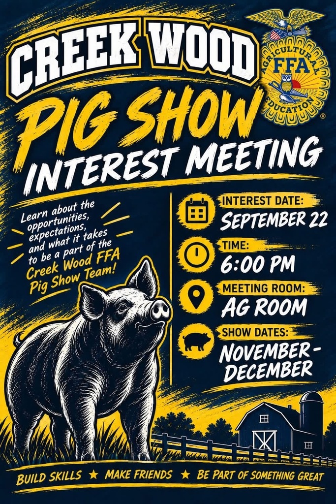 CWHS FFA Pig Show Interest Meeting Sept 22 6:00 in the AG Room