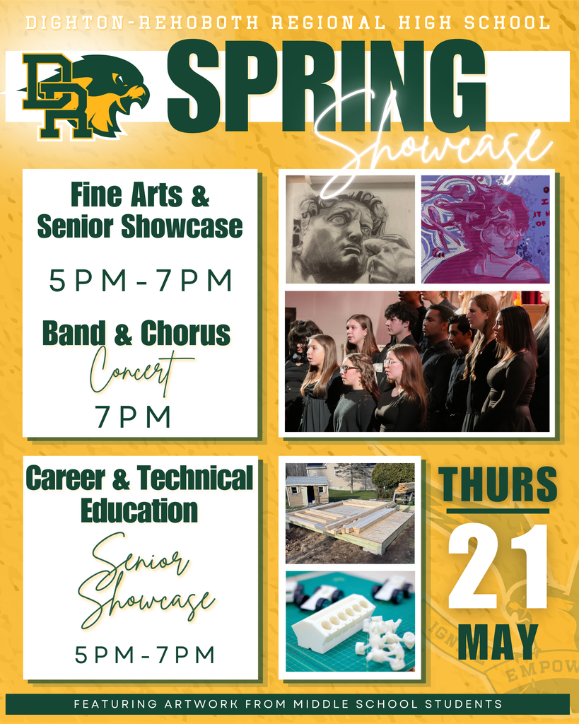 Poster describing the date and time for the DRRHS Annual Spring Showcase, featuring the Art Show, CTE Showcase, and Spring Concert. 
