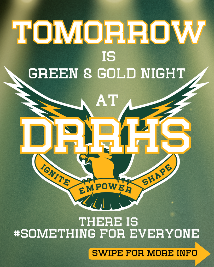TOMORROW! ✨ Green & Gold night is finally here! Join us for DRRHS's Annual Green & Gold Night tomorrow night from 6 - 8 PM. We are so excited to welcome our community and showcase what makes DRRHS so special. Meet teachers, coaches, and students! Head on a tour to explore our campus and classrooms! And experience our Falcon Pride! There is truly #SomethingForEveryone! #WeAreDR #WeAreAllFalcons #DT2030 #EIS