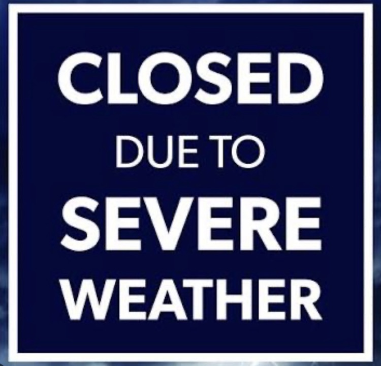 closed due to severe weather