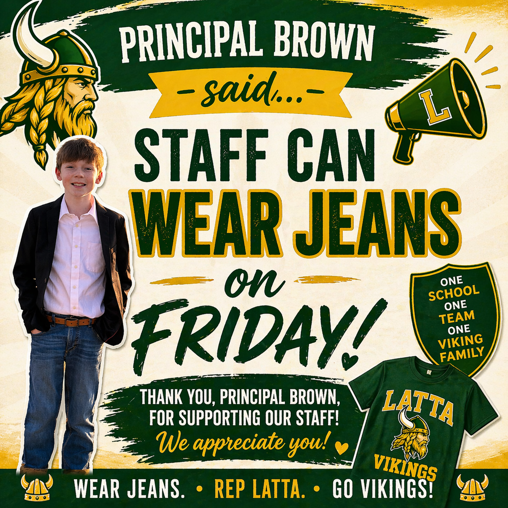 Principal Brown said staff can wear jeans!