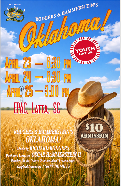 Flyer for Oklahoma performance on April 23 & 24 at 6:30 and on April 25 at 3:00 in the EPAC.  Tickets are $10