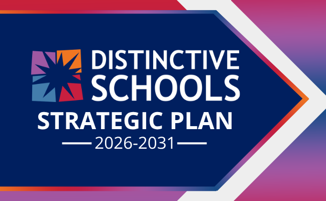 Distinctive Schools Strategic Plan
