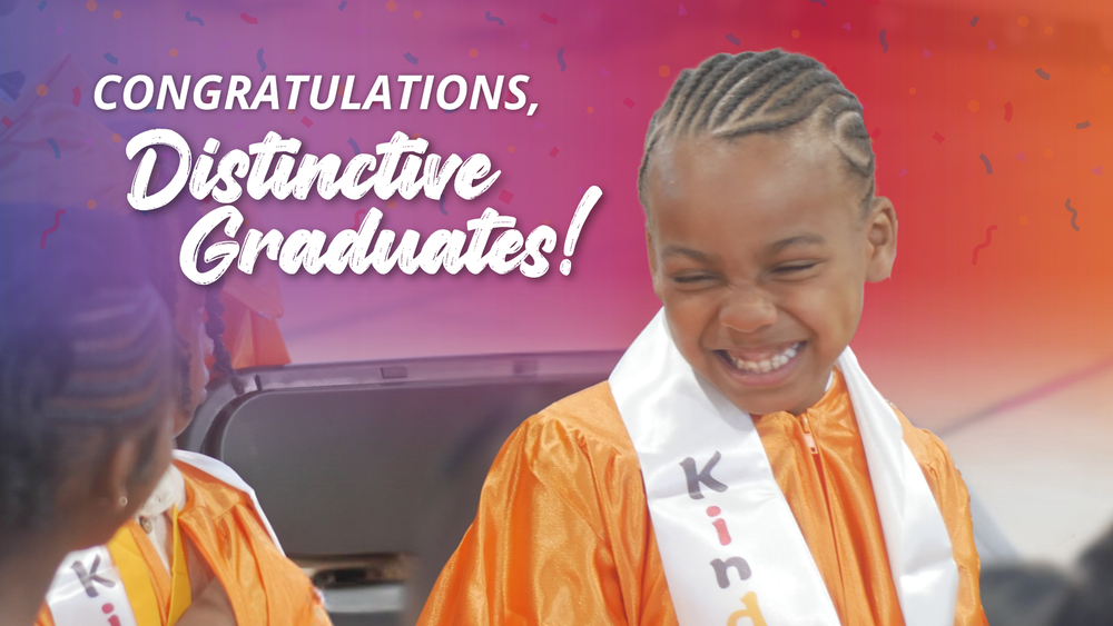 Congratulating Our Distinctive Graduates!