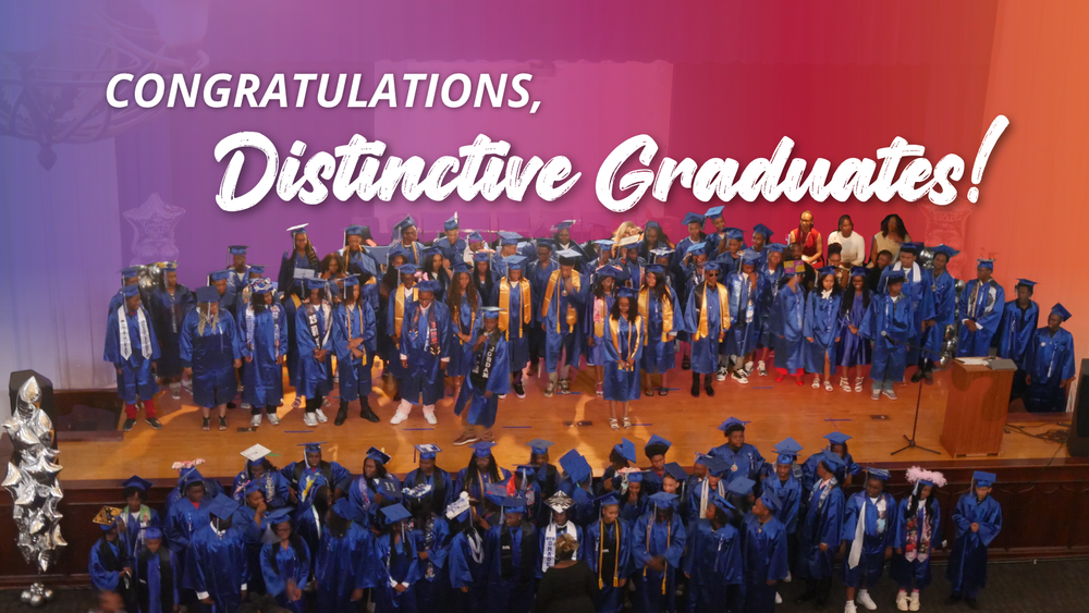 Congratulating Our Distinctive Graduates!