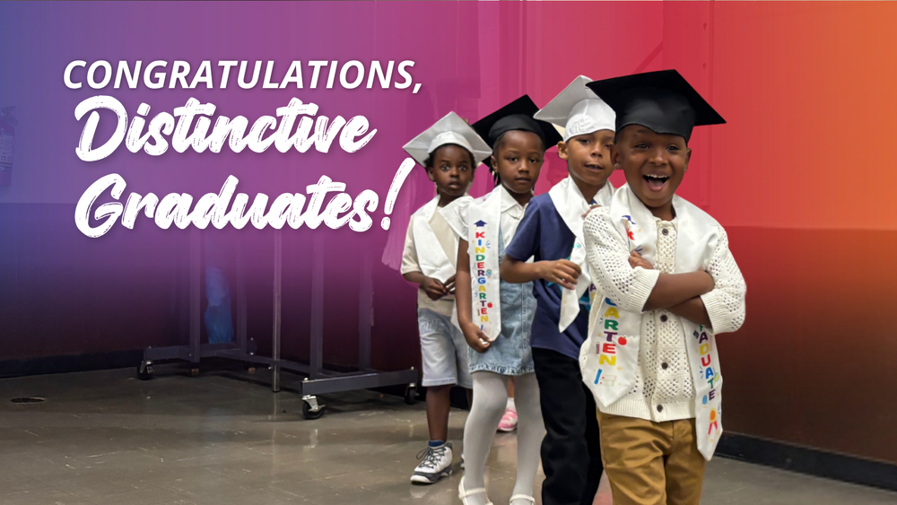 Congratulating Our Distinctive Graduates!