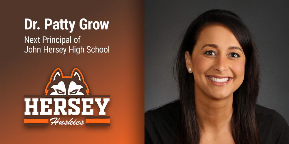 Dr. Patty Grow as Next Principal of John Hersey High School