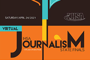 IHSA Journalism State Finals Virtual Flyer 2021