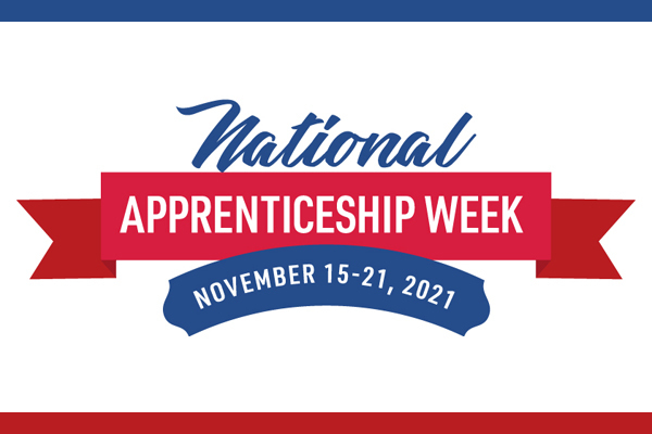 National Apprenticeship Week November 15-21, 2021
