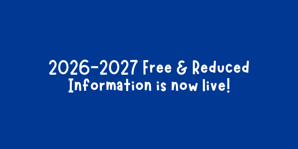 2026-2027 free and reduced info is now live