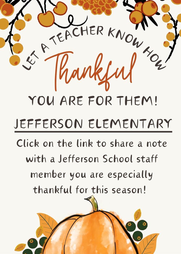 Click on the link to share a note with a Jefferson School staff member you are especially thankful for this season!