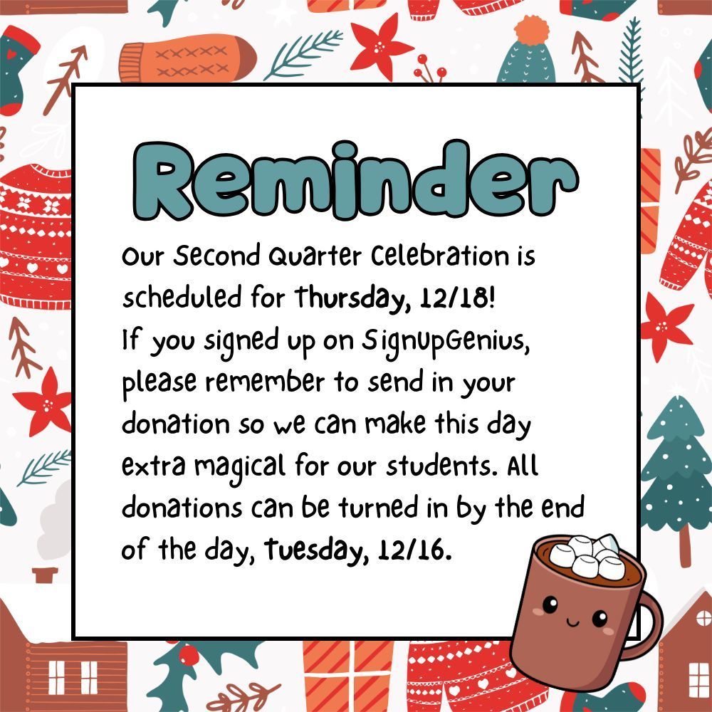 winter party reminder to send in donations by Tuesday, 12/16 for our celebration on Thursday.