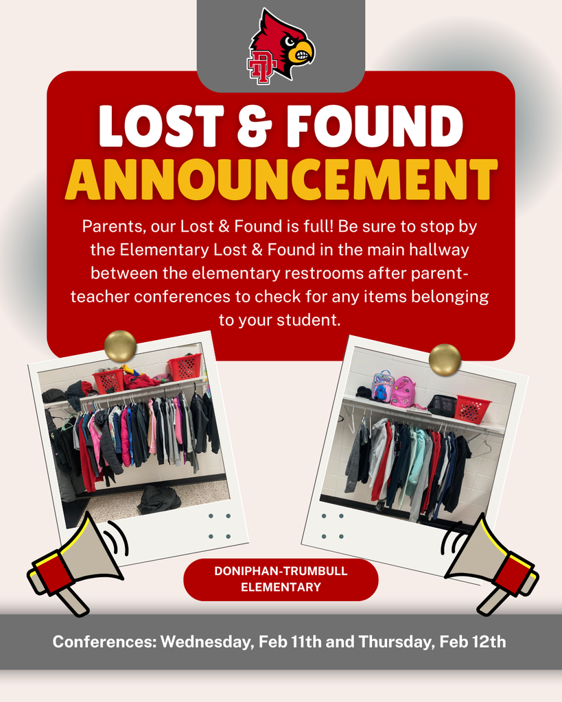 Parents, our Lost & Found is full! Be sure to stop by the Elementary Lost & Found in the main hallway between the elementary restrooms after parent-teacher conferences