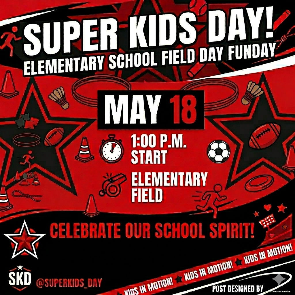 Our Super Kids Day is officially happening on May 18th! We are trading the classrooms  for an afternoon of non-stop fun, games, and school spirit.  Here are the details for our K-2nd grade families:  ⏰ Time: Kickoff is at 1:00 p.m.