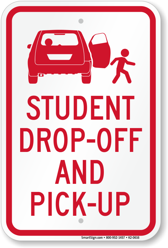 Student Drop-Off and Pick- Up