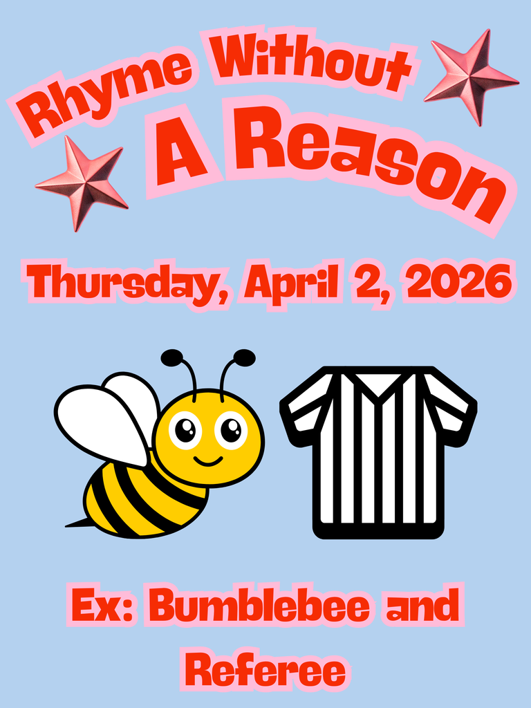 Rhyme without a reason