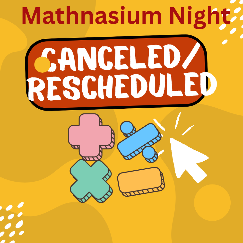 Mathnasium Night Canceled/Rescheduled